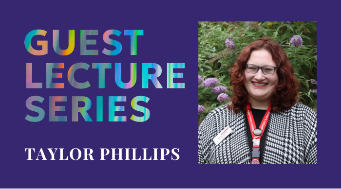 A graphic that reads "Guest Lecture Series: Taylor Philips" with a photograph of Phillips.